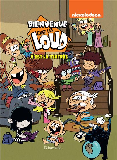 Bienvenue Chez Les Loud Bienvenue Chez Les Loud Hors Série C Est La Rentrée Collectif