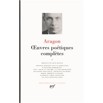 œuvres Poetiques Completes Tome 1 Tome 1 Relie Louis Aragon Jean Ristat Achat Livre Fnac