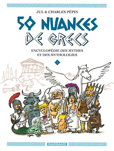 50 nuances de Grecs - Tome 1 : 50 nuances de Grecs - Tome 1