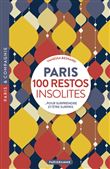 Paris 100 restos insolites - Pour surprendre et être surpris