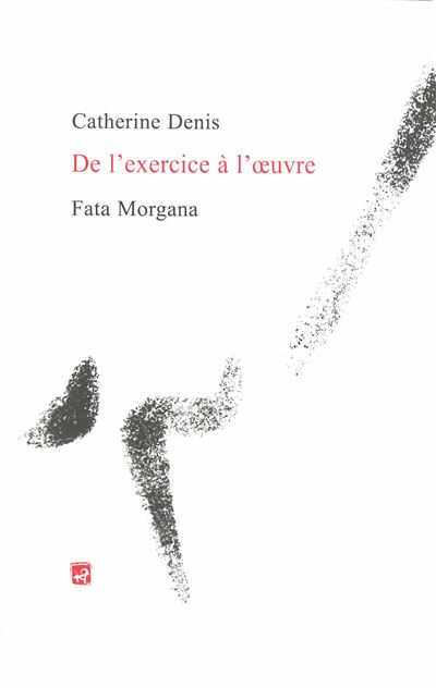 De l'exercice a l'oeuvre