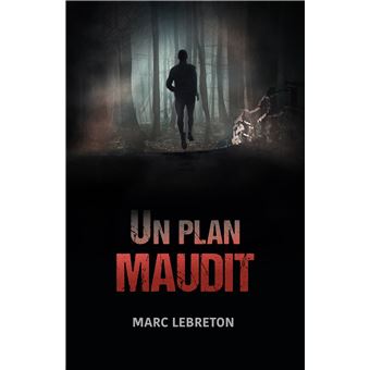 Un plan maudit