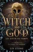Witch and God - Tome 4