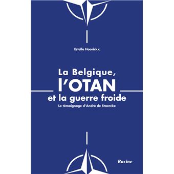 La Belgique, l'OTAN et la guerre froide