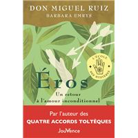 S Ouvrir A L Amour Et Au Bonheur Broche Miguel Ruiz Livre Tous Les Livres A La Fnac