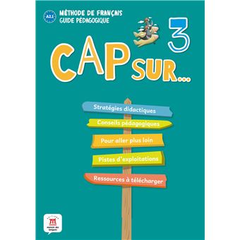 Cap sur... 3 - Guide pédagogique