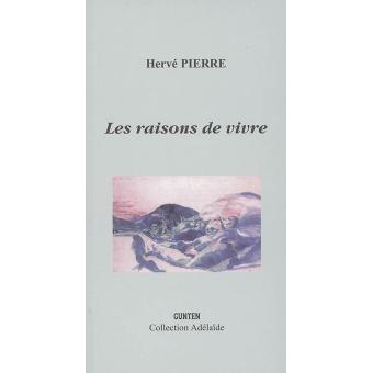 Les raisons de vivre broché Hervé Pierre Achat Livre fnac