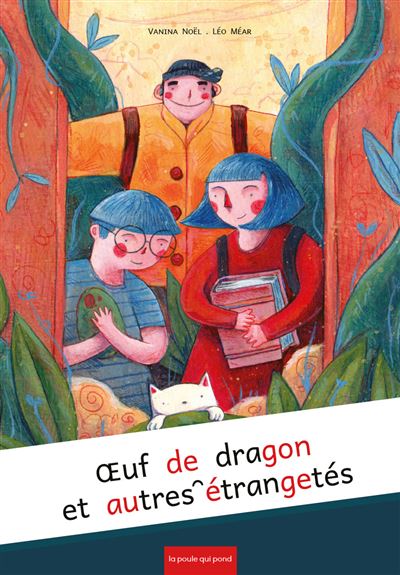 Oeuf de dinosaure et autres etrangetes