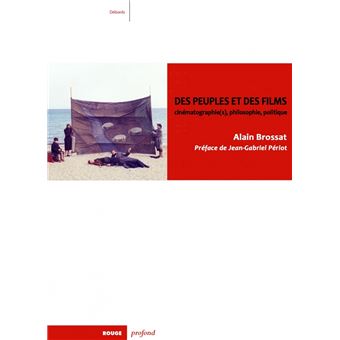 Des peuples et des films - Cinématographie(s), philosophie,
