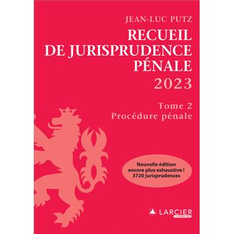 Recueil de Jurisprudence pénale 2023 - Tome 2 Procédure pénale