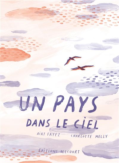 Un pays dans le ciel - Aiat Fayez - cartonné