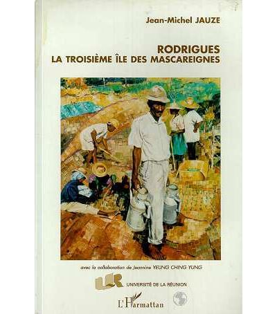 Rodrigues la troisieme ile des mascareignes