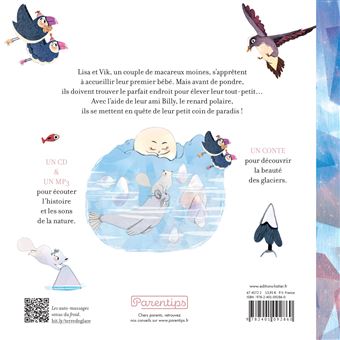 Contes de la nature - Un refuge en terre de glace 3/5 ans