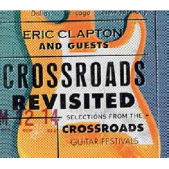 Crossroad Revisited - Selections From The Crossroads Guitar Festivals