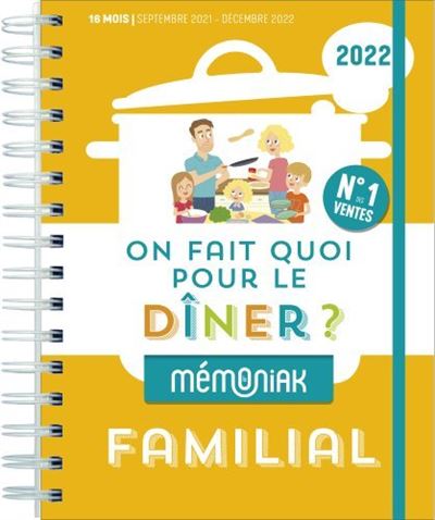 On fait quoi pour le dîner ? Mémoniak 2021-2022 - relié - Emilie ...