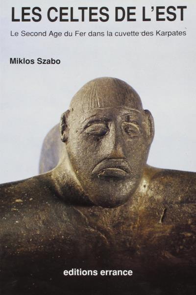 Les celtes de l'Est - Miklos Szabo - (donnée non spécifiée)