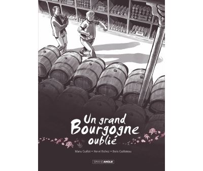 Un grand Bourgogne oublié - volume 1