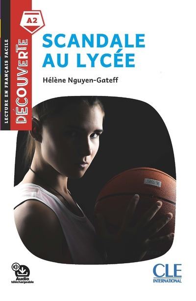 Scandale au lycée Niveau A2