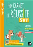 Mon carnet de réussite SVT 5e 4e 3e  - Ed 2021 - Cahier élève