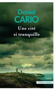 Une cité si tranquille
