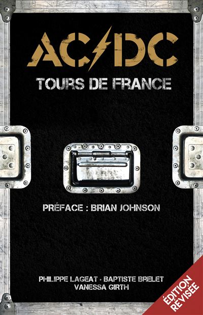 AC/DC Tours de France - broché - Philippe Lageat, Baptiste Brelet, Vanessa  Girth - Achat Livre