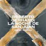 Roberto Gerhard: La noche de San Juan - CD