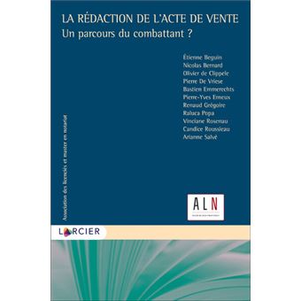 La rédaction de l'acte de vente : Un parcours du combattant ?