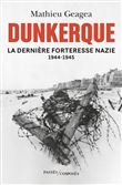 Dunkerque, la dernière forteresse nazie