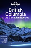 British Columbia & the Canadian Rockies 8ed -anglais-