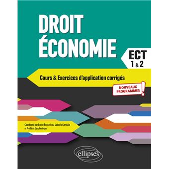 Droit - Économie. Prépas ECT. 1re et 2e années