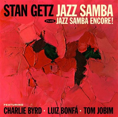 Jazz Samba + Jazz Samba Encore ! - Stan Getz - CD album - Achat