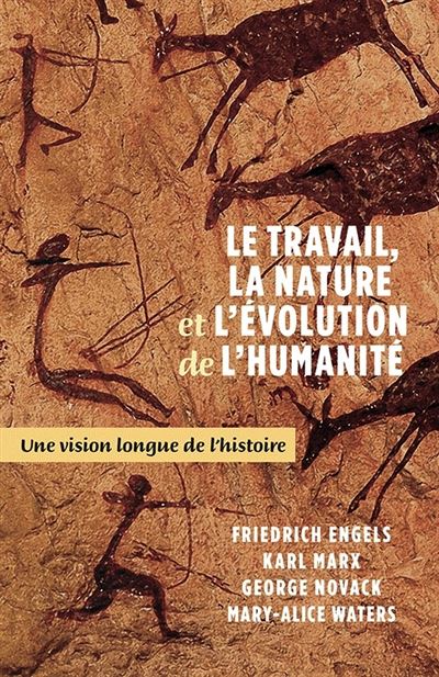 Le travail, la nature et l’évolution de l'humanité