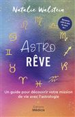 AstroRêve - Un guide pour découvrir votre mission de vie avec l'astrologie