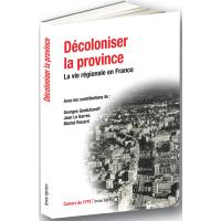 Décoloniser la province