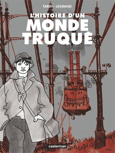 L' histoire d'un Monde Truqué
