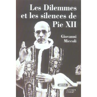 Les Dilemmes Et Les Silences De Pie XII - Vatican, Seconde Guerre ...