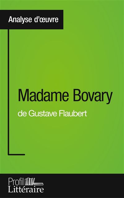 Madame Bovary de Gustave Flaubert