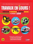 Travaux en cours ! véhicules de secours et autres engins en briques lego