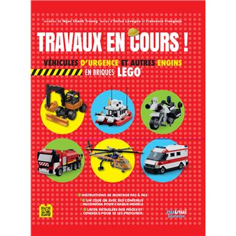Travaux en cours ! véhicules de secours et autres engins en briques lego