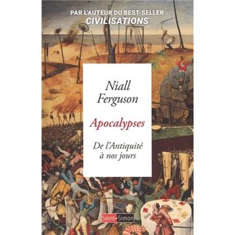 Apocalypses - De l'Antiquité à nos jours
