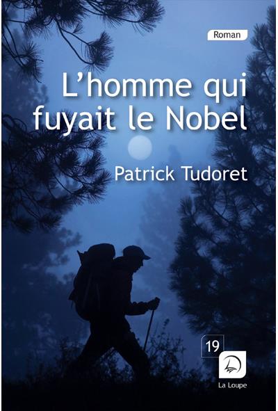 L'homme qui fuyait le Nobel