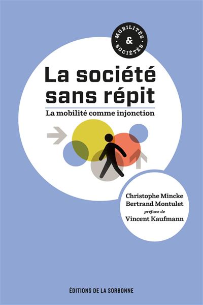 La société sans répit - Christophe Mincke - broché