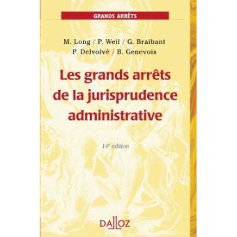 Les Grands Arrêts De La Jurisprudence Administrative - Broché - Marceau ...