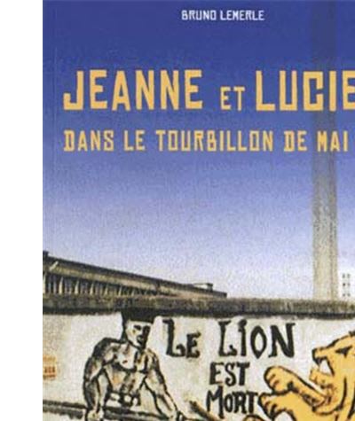 Jeanne et lucien dans le tourbillon de mai 68