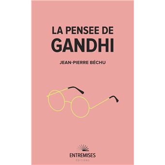La pensée de gandhi