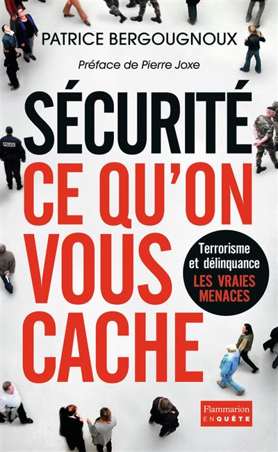 Sécurité : ce qu'on vous cache - Patrice Bergougnoux - broché