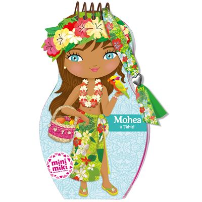 Minimiki - Carnet créatif Mohea à Tahiti - Julie Camel - broché