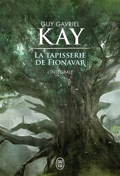 La tapisserie de Fionavar - Guy Gavriel Kay - broché