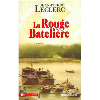 Couverture : La rouge batelière