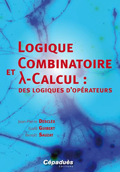 Logique combinatoire et lambda calcul